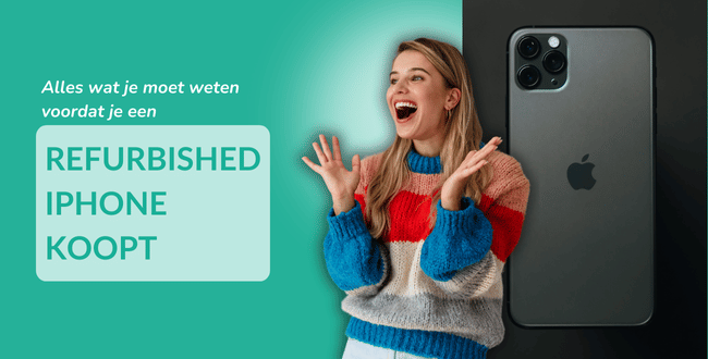 Alles wat je moet weten voordat je een refurbished iPhone koopt